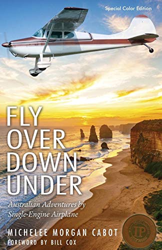 Fly Over Don Under Australian Adventures By Single-Engine Airplane [Paperback]