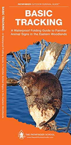 Basic Tracking: A Waterproof Folding Guide to Familiar Animal Signs in the Easte [Pamphlet]