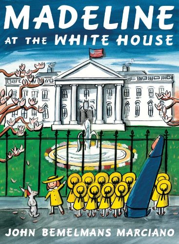 Madeline at the White House [Hardcover]