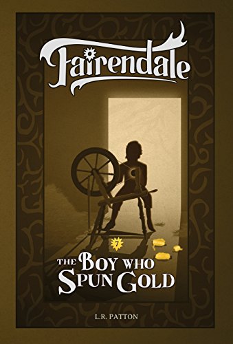 The Boy Who Spun Gold (fairendale) [Hardcover]