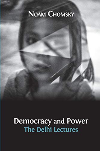 Democracy And Poer The Delhi Lectures [Paperback]