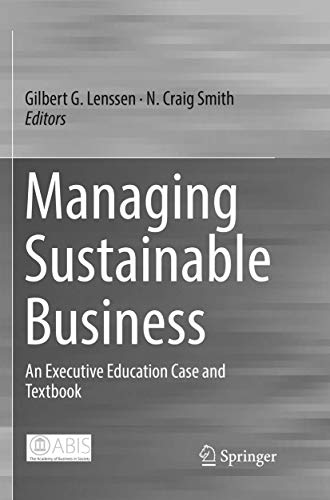 Managing Sustainable Business: An Executive Education Case and Textbook [Paperback]