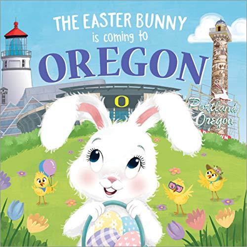 The Easter Bunny Is Coming to Oregon [Hardcover]