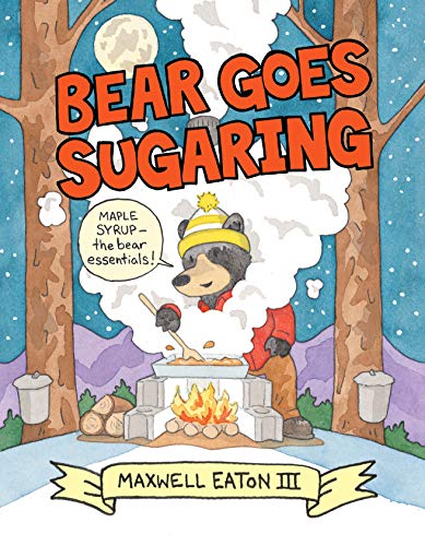 Bear Goes Sugaring [Hardcover]