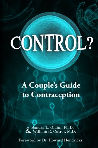 Control A Couple's Guide To Contraception [Paperback]