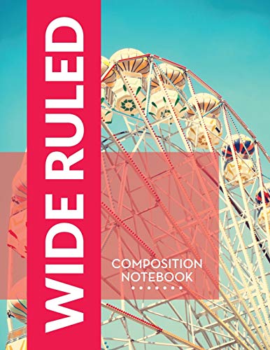 Wide Ruled Composition Notebook [Paperback]