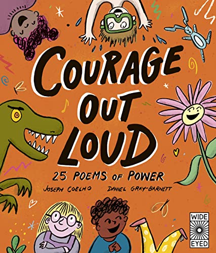 Courage Out Loud: 25 Poems of Power [Hardcover]