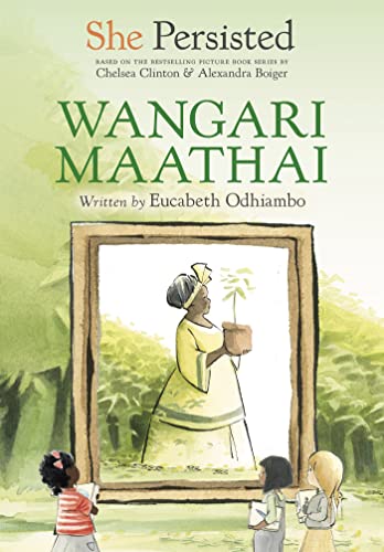 She Persisted: Wangari Maathai [Paperback]