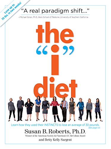 The "I" Diet: Use Your Instincts to