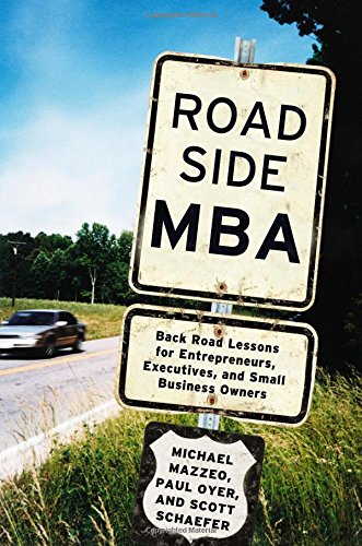 Roadside MBA: Back Road Lessons for Entrepreneurs, Executives and Small Business [Hardcover]