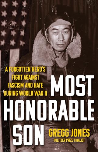 Most Honorable Son: A Forgotten Heros Fight Against Fascism and Hate During Wor [Hardcover]