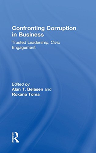 Confronting Corruption in Business Trusted Leadership, Civic Engagement [Hardcover]