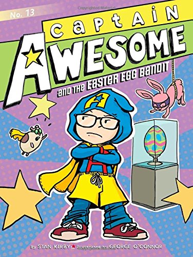 Captain Aesome and the Easter Egg Bandit [Paperback]