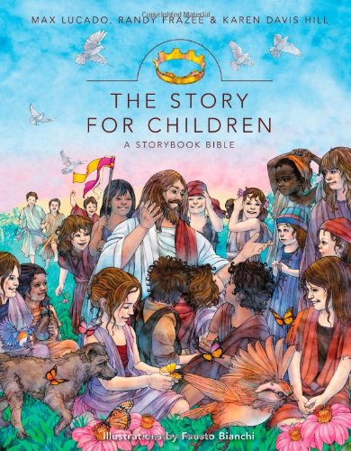 The Story for Children, a Storybook Bible [Hardcover]