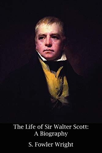 The Life Of Sir Walter Scott A Biography [Paperback]