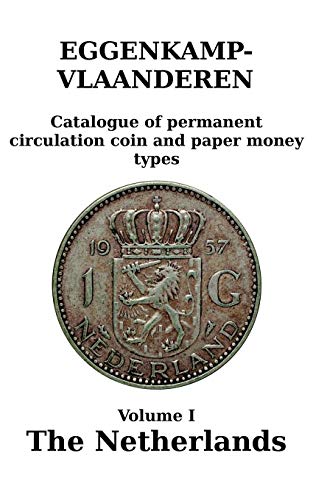 The Netherlands Catalogue Of Permanent Circulation Coin And Paper Money Types [Paperback]