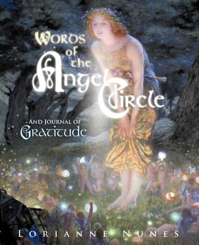 Words Of The Angel Circle And Journal Of Gratitude [Paperback]