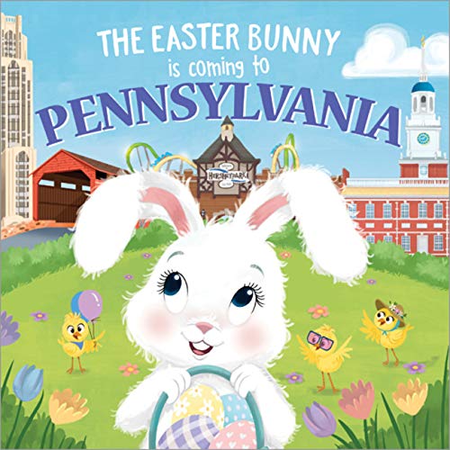 The Easter Bunny Is Coming to Pennsylvania [Hardcover]