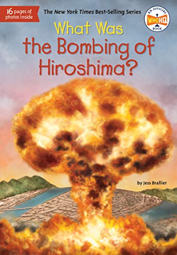 What Was the Bombing of Hiroshima? [Paperback