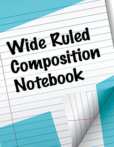 Wide Ruled Composition Notebook [Paperback]