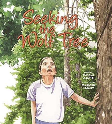 Seeking the Wolf Tree [Hardcover]