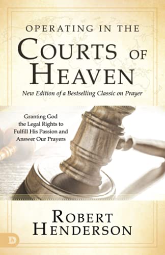 Operating In The Courts Of Heaven        [TRADE PAPER         ]