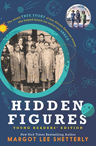 Hidden Figures Young Readers' Edition [Hardcover]