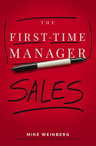 The First-Time Manager: Sales [Paperback]