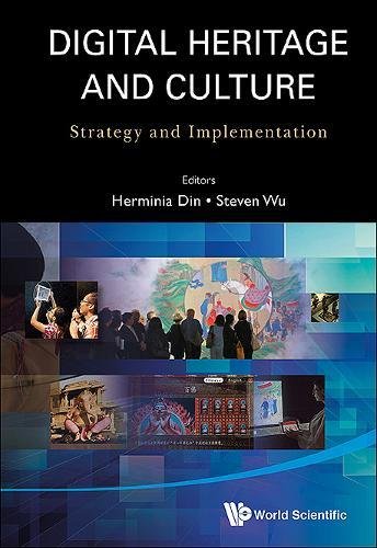 Digital Heritage And Culture  Strategy And Implementation [Hardcover]