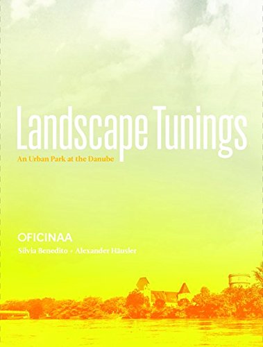 Landscape Tunings: An Urban Park at the Danube [Paperback]