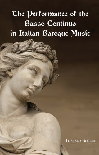 The Performance of the Basso Continuo in Italian Baroque Music [Paperback]