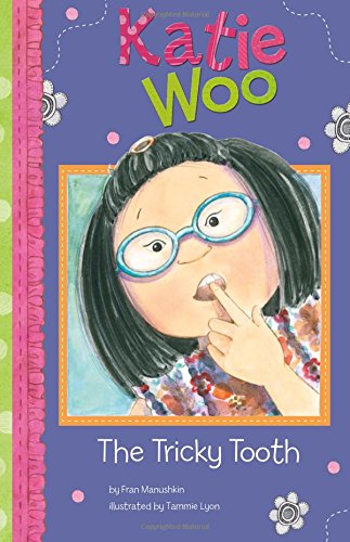 The Tricky Tooth (katie Woo) [Paperback]