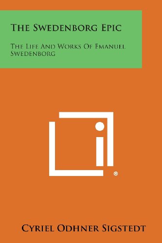 Sedenborg Epic  The Life and Works of Emanuel Sedenborg [Paperback]