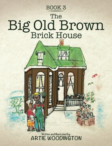 Big Old Bron Brick House  Book 3 [Paperback]