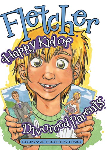 Fletcher Happy Kid Of Divorced Parents [Hardcover]