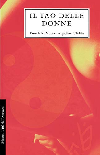 Il Tao Delle Donne  The Tao Of Women (italian Edition) [Paperback]