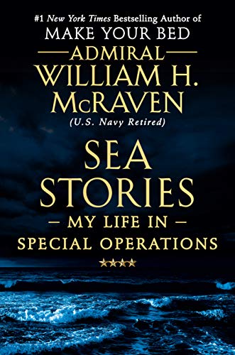 Sea Stories: My Life in Special Operations [Hardcover]