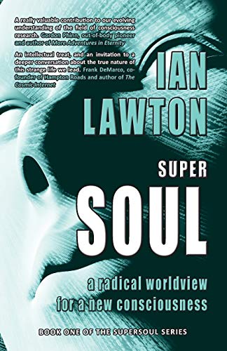 Supersoul (a Radical Worldvie For A Ne Consciousness) [Paperback]