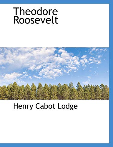 Theodore Roosevelt [Paperback]