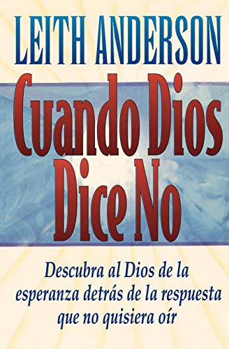 Cuando Dios  dice no [Paperback]