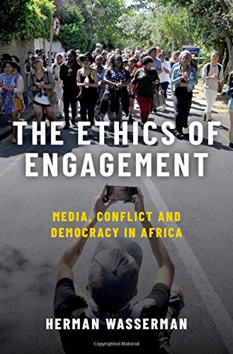 The Ethics of Engagement: Media, Conflict and