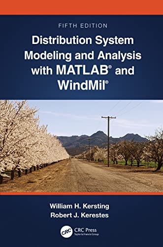 Distribution System Modeling and Analysis with MATLAB and WindMil [Hardcover]