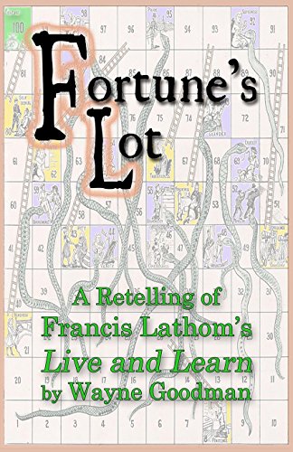 Fortune's Lot  A Retelling of Francis Lathom's Live and Learn [Paperback]