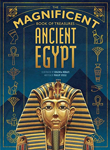 The Magnificent Book of Treasures: Ancient Egypt [Hardcover]