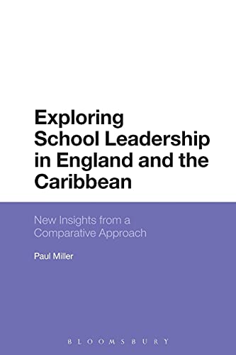 Exploring School Leadership in England and the Caribbean Ne Insights from a Co [Paperback]