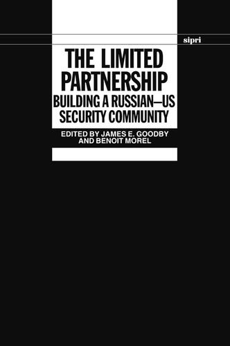 The Limited Partnership Building a Russian-US Security Community [Hardcover]