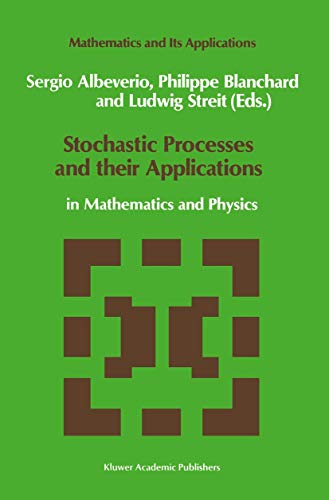 Stochastic Processes and their Applications: in Mathematics and Physics [Paperback]