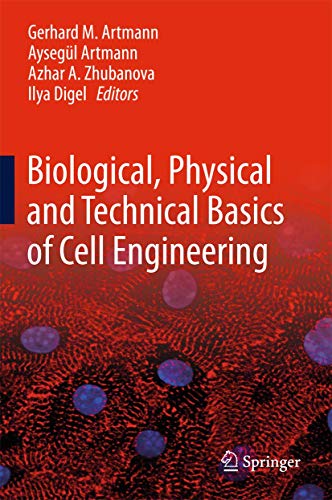 Biological, Physical and Technical Basics of Cell Engineering [Hardcover]