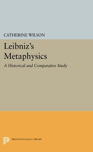 Leibniz's Metaphysics A Historical and Comparative Study [Paperback]