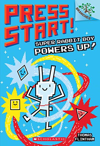 Super Rabbit Boy Powers Up! A Branches Book (